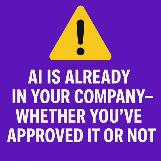 AI is already in your company – whether you’ve approved it or not.